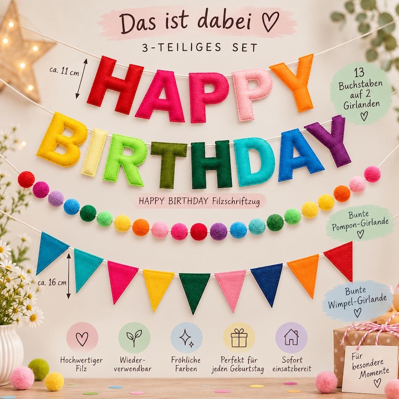 May include: A three-piece party decoration set featuring a felt letter banner spelling HAPPY BIRTHDAY in multi-colored 4.33 inch tall letters, a colorful pom-pom garland, and a triangular pennant banner with 6.3 inch tall flags.