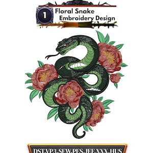 May include: A Floral Snake Embroidery Design featuring a coiled dark green snake with a light green underbelly, surrounded by red peony flowers and green leaves. The text Floral Snake Embroidery Design and file formats DST, VP3, SEW, PES, JEF, XXX, HUS are visible.