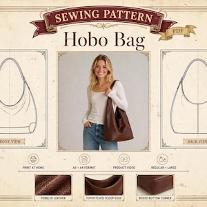 May include: A sewing pattern for a hobo bag featuring a front view line drawing, a back view line drawing, and a central image of a brown hobo bag. Includes details for pebbled leather, topstitched scoop edge, and a boxed bottom corner.