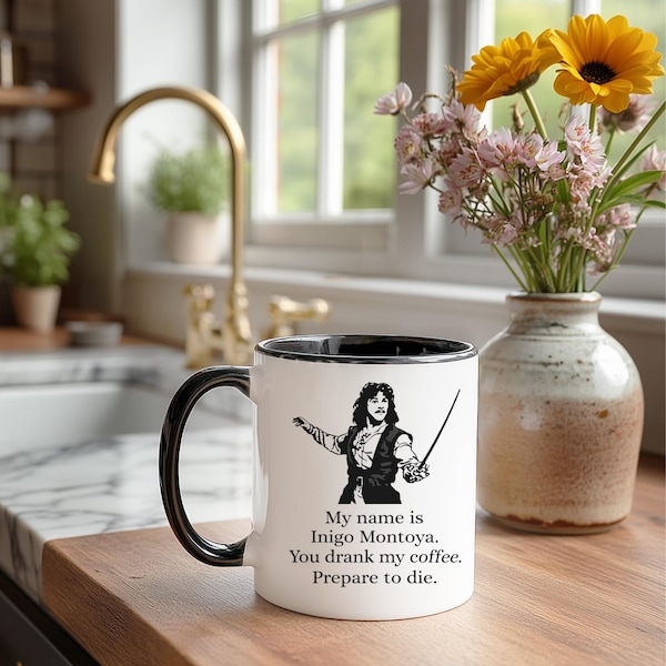 Inigo Montoya Coffee Mug – Princess Bride Quote Ceramic Cup