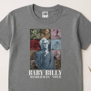 Comfort Colors Uncle Baby Billy Shirt, The Righteous Gemstones Fan Gift Shirt, Misbehavin Tour Shirt, Baby Billy Lover Gift, Vintage TV Show