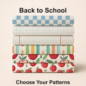 May include: A stack of six rectangular items with the text Back to School and Choose Your Patterns. The patterns include blue and white checkers, grid paper, lined paper, vertical stripes with pencils, and red apples with green leaves.