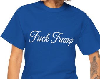 Ficken Trump T-Shirt | Politisches Statement T-Shirt, Script Text Design