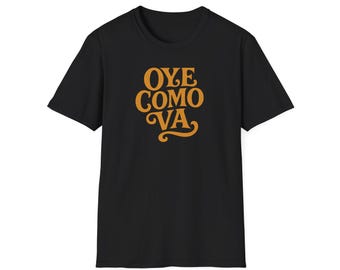Oye Como Va Retro Latein Funk Tee - Hommage an Santana und Tito Puente Musikliebhaber