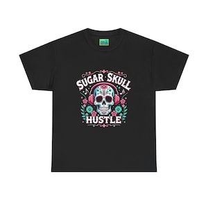 Sugar Skull Hustle uniseks zwaar katoenen T-shirt, dag van de doden, Halloween-shirt, vrijetijdskleding, grafisch T-shirt, uniek cadeau