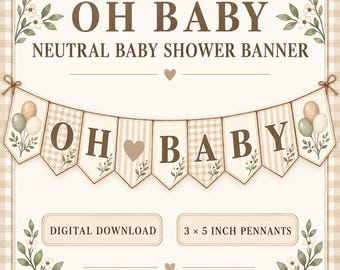 Oh Baby Shower Banner, Neutral Boho Party Decor, Digital Download