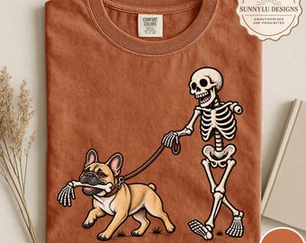 Comfort Colors® Halloween French Bulldog Shirt, Funny Skeleton Shirt, Funny Frenchie Shirt, Funny Halloween Shirt, Funny Dog Tee, Sooky Tee