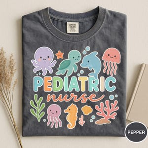 Comfort Colors® Pediatric Nurse Shirt, Peds Nurse Shirt, Pediatric Sea Animal Shirt, PICU Pediatric Nurse Shirt, Pediatrician Shirt, Peds Pepper