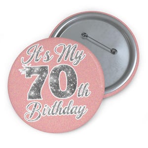 Pink 70th Birthday Pin Buttons for Celebration, 70th Bday Party Favors, Vintage Style Badge, Fun Keepsake Gift, Milestone Birthday Lapel Pin
