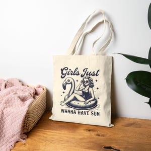 Fun Summer Tote Bag, Eco-Friendly Beach Bag, Sun Lovers Gift, Casual Everyday Tote, Perfect for Vacations, Girls Just Wanna Have Sun