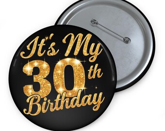 30th Birthday Pin Buttons: Fun Party Favors