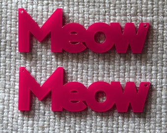 2 x Laser cut acrylic Meow pendants