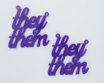 2 x laser cut acrylic word pendant - they them pronouns - jewellery making, crafts