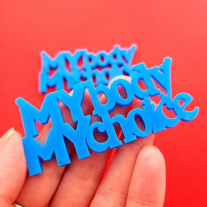 2 x Laser cut acrylic My Body My Choice pendants - UK seller