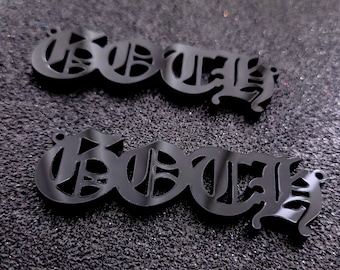 2 x Laser cut acrylic GOTH pendants - word charms for jewellery, crafts
