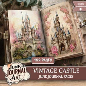 May include: Open vintage journal with two castle illustrations. One castle is surrounded by pink blossoms and a bridge. The other castle is framed by pink roses. The journal has 109 pages and the words "Vintage Castle" and "Junk Journal Pages" are displayed.