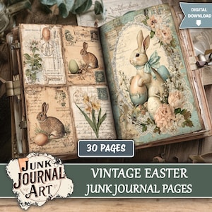 May include: Open vintage journal with Easter-themed pages. The pages feature illustrations of rabbits, eggs, and flowers. The journal has a distressed, antique aesthetic with the text "30 PAGES" and "VINTAGE EASTER JUNK JOURNAL PAGES".