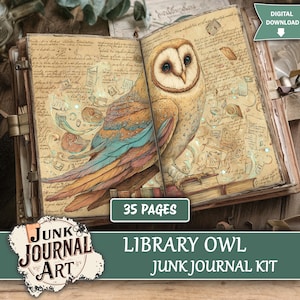 May include: An illustrated open book featuring a barn owl. The owl is depicted with detailed feathers and sits on books. The background is aged paper with script. Text reads "Library Owl Junk Journal Kit" and "35 Pages".