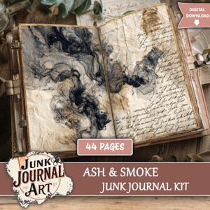Puede incluir: Diario de estilo vintage abierto con páginas de papel envejecido. La página izquierda presenta un diseño de humo oscuro y arremolinado, mientras que la página derecha tiene escritura manuscrita. El diario se titula "Ash & Smoke Junk Journal Kit" y tiene 44 páginas.