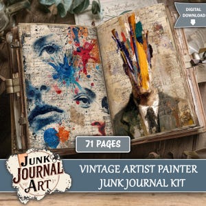 May include: Open vintage journal with artistic illustrations. One page features a face with paint splatters, the other a figure with paintbrushes for a head. Text includes "71 pages" and "Vintage Artist Painter Junk Journal Kit."