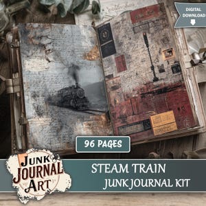 May include: An open junk journal with 96 pages, featuring a steam train illustration on one side and vintage ephemera on the other. The cover is aged with a distressed look. The journal is labeled "Steam Train Junk Journal Kit."