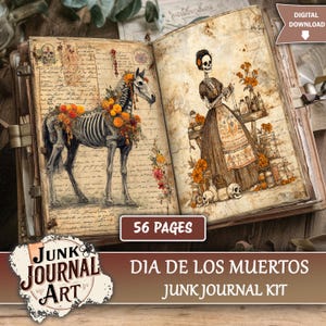 Könnte beinhalten: Offenes Junk-Journal mit Illustrationen eines Skelettpferdes, geschmückt mit Blumen, und einer Skelettfrau. Das Journal trägt den Titel "Dia de los Muertos Junk Journal Kit" und hat 56 Seiten. Der Stil ist Vintage und künstlerisch.
