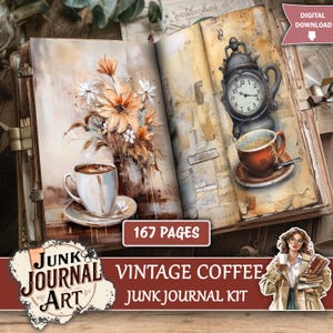 Puede incluir: Un kit de diario basura de estilo vintage con 167 páginas. El libro abierto muestra ilustraciones de acuarela de tazas de café, flores y un reloj. La portada presenta el texto "Vintage Coffee Junk Journal Kit" y "Junk Journal Art."