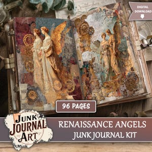 May include: Open junk journal kit with Renaissance angel illustrations. The pages feature vintage-style artwork with angels, gears, and aged paper textures. The journal has 96 pages and is labeled as a digital download.