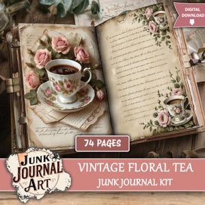 Op de afbeelding: Open vintage journal met bloemen theekopjes illustraties en roze rozen. Het tijdschrift bevat verouderd papier, decoratieve elementen en de tekst "74 PAGES". De banner luidt "VINTAGE FLORAL TEA JUNK JOURNAL KIT".