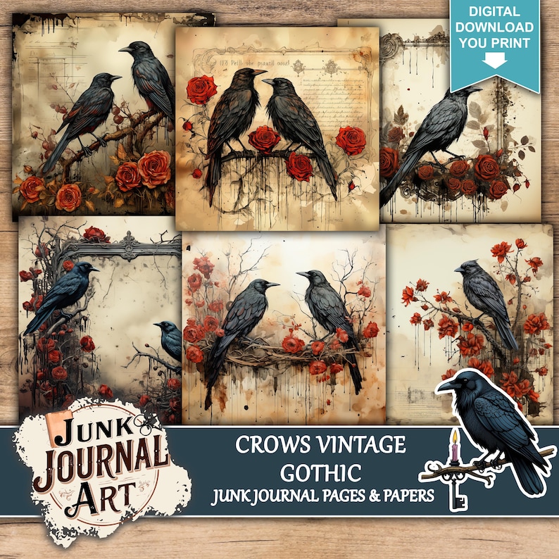 The image is a collage of six vintage-style photographs featuring black crows perched on branches with red roses. The photographs are arranged in a grid format, showcasing the crows in various poses and settings. The collage is titled "Crows Vintage Gothic JUNK ART" and includes text that describes the content of the images, such as "JUNK JOURNAL PAGES & PAPERS".