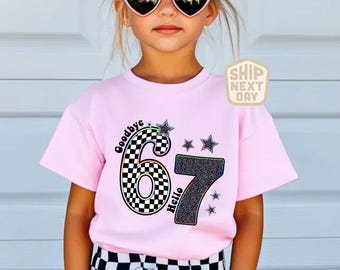 Au revoir 6 Bonjour 7 chemise d'anniversaire, t-shirt drôle 7e anniversaire, chemise meme 67, anniversaire de sept ans, chemise cadeau Bday drôle mignon 67 t-shirt d'anniversaire