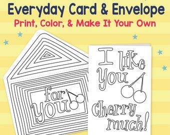 Funny Card Just Because for Kids INSTANT DOWNLOAD DIY Stationery Craft for a Friend, Coloring Sheet Envelope Template I Like You Cherry Much