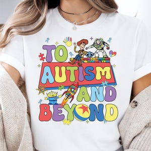 Toy Story Autism Awareness Shirt, Disney To Autism And Beyond Tshirt, Pixar Inclusion Sweatshirt