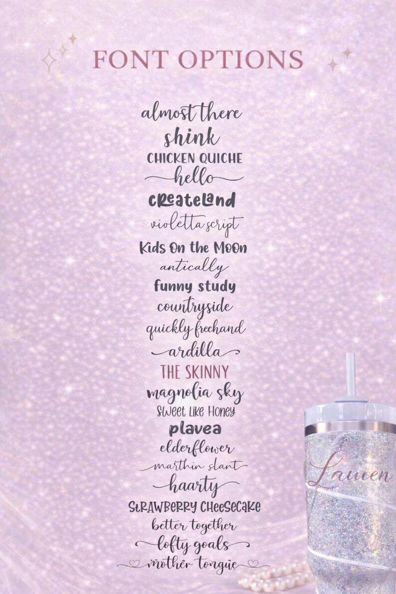 Pode incluir: Um copo brilhante com canudo, com o nome "Lauren" em uma fonte de script. A imagem exibe uma lista de op&ccedil;&otilde;es de fonte, incluindo "almost there", "hello" e "magnolia sky", em um fundo roxo suave.