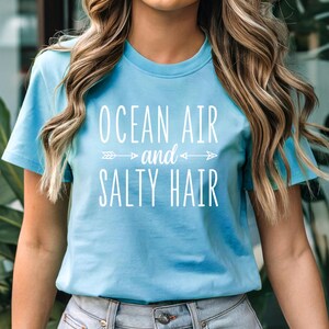 Ocean Air and Salty Hair T-Shirt, Beach Vibes Tee, Summer Outfit, Gift for Beach Lovers, Unisex Relaxed Fit Tee