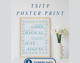 The Summer I Turned Pretty Poster Print Everything Good Everything Magical Wall Art 5x7, 8x10, 11x14, 16x20, 18x24 Beach Nautical Book Lover