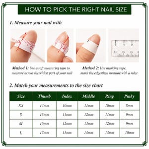 May include: An instructional chart titled HOW TO PICK THE RIGHT NAIL SIZE. It displays two methods for measuring nails using a soft measuring tape or masking tape with a ruler. A size chart lists measurements in millimeters for XS, S, M, and L sizes.