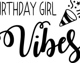 Free Free Birthday Vibes Svg 535 SVG PNG EPS DXF File