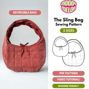 May include: A red, reversible sling bag with a quilted pattern and a bow. The image includes a sewing pattern labelled "The Sling Bag Sewing Pattern", plus the text "PDF Pattern", "Video Tutorial!", and "Beginner Friendly".