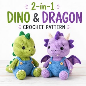 May include: A 2-in-1 DINO & DRAGON CROCHET PATTERN text display above two handmade crochet plush toys. One is a green dinosaur and the other is a purple dragon, both wearing blue overalls with small wooden buttons on the front straps.