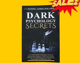 Dark psychology secrete - Daniel james hollins