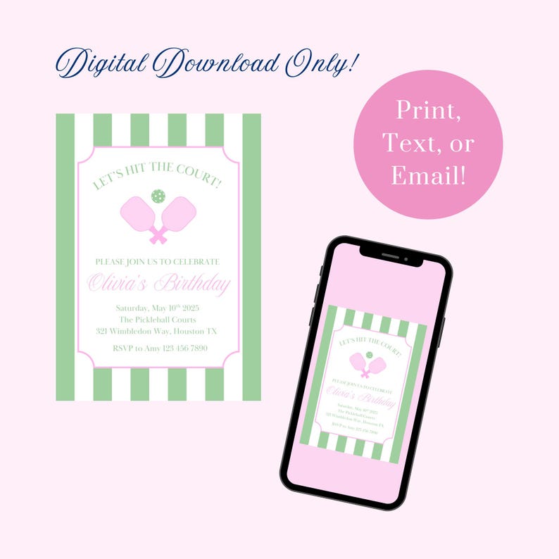 May include: A pink and green printable invitation for a birthday party. The invitation features a striped background, a pink and green paddle and ball, and the text "Let's Hit the Court!" and "Olivia's Birthday".
