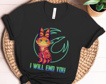 I Will End You T-Shirt | Loth Cat Meme | Star Wars Rebels Fan Art Tee