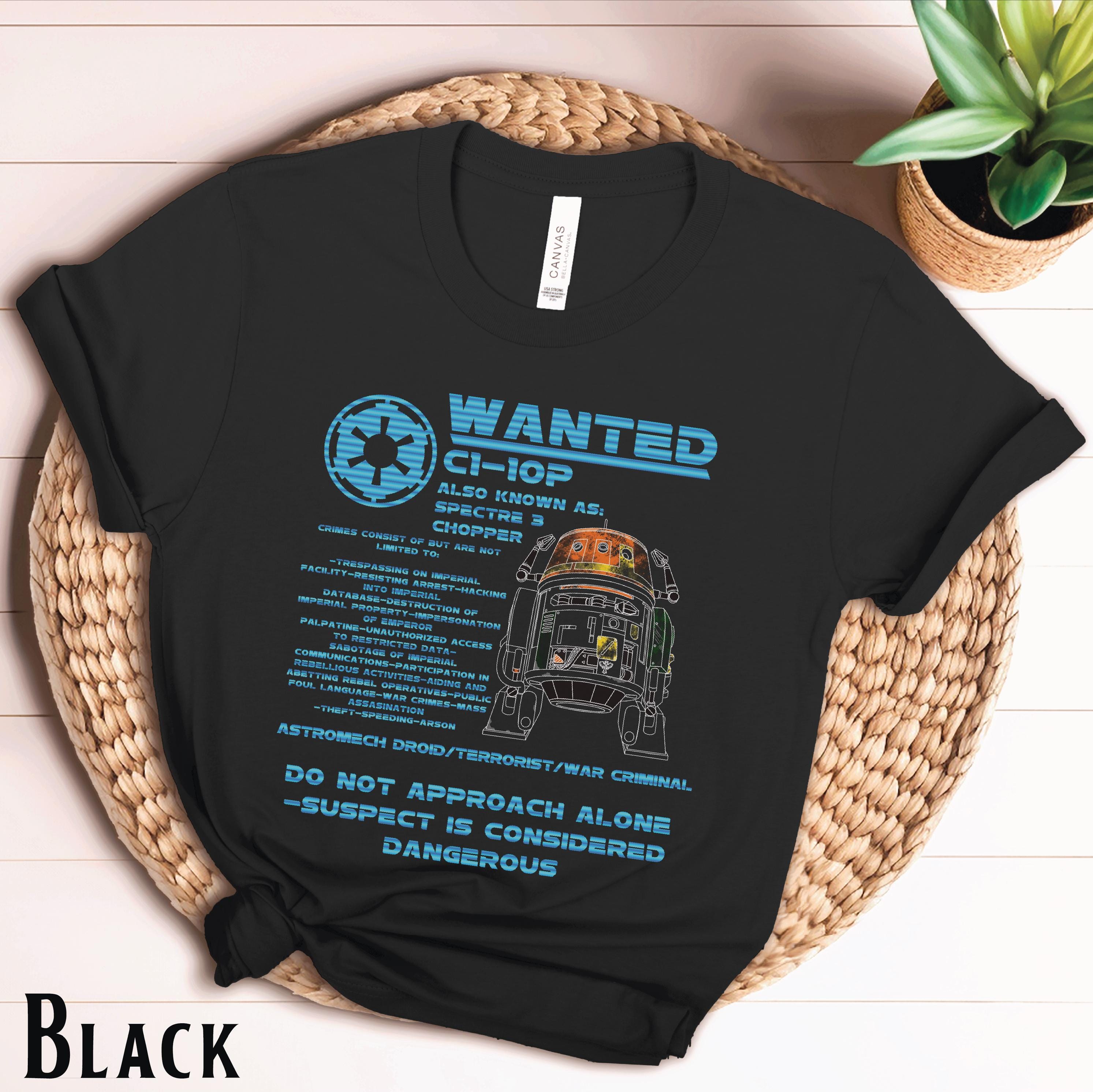 Chopper Wanted T-Shirt | Star Wars Rebels Fan Art Tee | The Ghost Crew | Ezra Bridger | Hera Syndulla | Kanan Jarrus | Sabine Wren