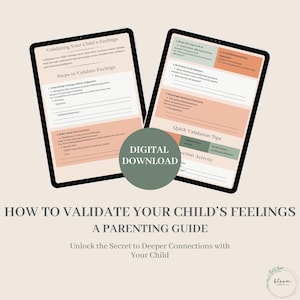 Könnte beinhalten: Ein digitaler Download-Elternratgeber mit dem Titel "Wie man die Gefühle seines Kindes validiert: Ein Elternratgeber" und dem Untertitel "Entdecke das Geheimnis tieferer Verbindungen zu deinem Kind". Der Ratgeber umfasst zwei Seiten mit Tipps und Schritten zur Validierung der Gefühle eines Kindes.