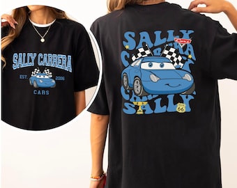 Two-Sided Sally Carrera Cars On The Road Shirt, Disneyland Cars Movie T-shirt, Cars Sally Carrera Tee Funny Disney Outfit Disney Family Trip