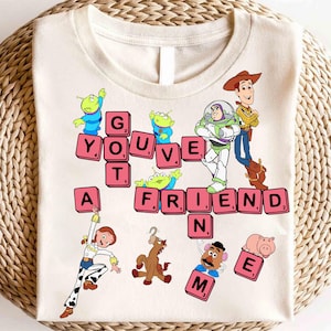 You&#39;ve Got A Friend In Me Shirt, Disney Toy Story Shirt, Disney Trip Shirt, Disney Friends T-Shirt, Toy Story Characters Shirt, Best Friends