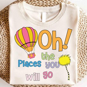 Oh die Orte, an die Sie gehen werden T-Shirt, glücklicher Dr. Seuss Tag Hemd, Lesetag-T-Stück, Dr. Seuss Buch-Liebhaber Geschenke, Katze im Hut, Dr.Seuss Hemd