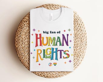 Camiseta "Gran fan de los derechos humanos", Sudadera "Igualdad", Camiseta "Derechos humanos", Regalo de justicia social para activistas, Camiseta anti-Trump, Camiseta arcoíris LGBT