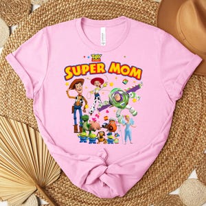 Toy Story Super Mom Shirt, Buzz Woody Jessie Mom Tee, Mothers Day Shirt, Super Mom Graphic Tee, Pixar Mom Gift Shirt bild 4